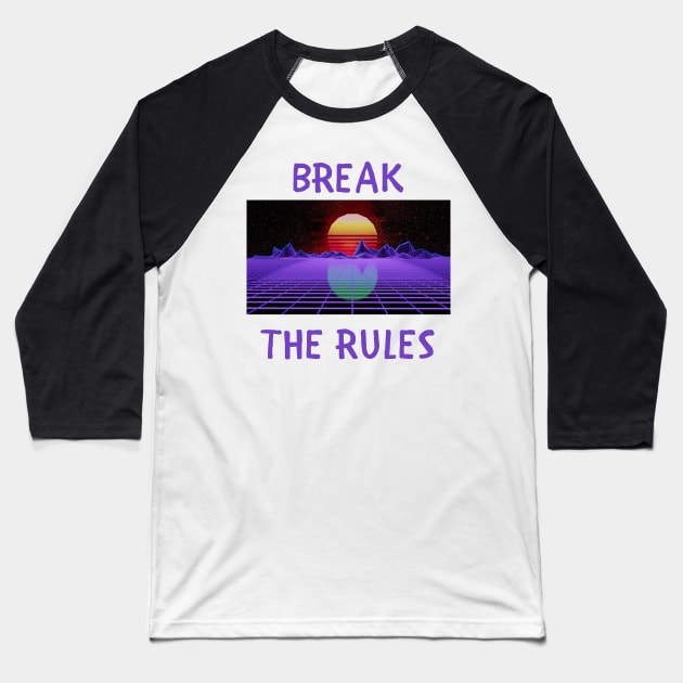 Break the rules Baseball T-Shirt by IOANNISSKEVAS